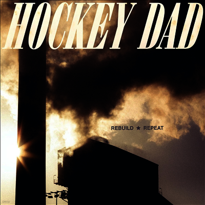 Hockey Dad — Rebuild Repeat 앨범 커버