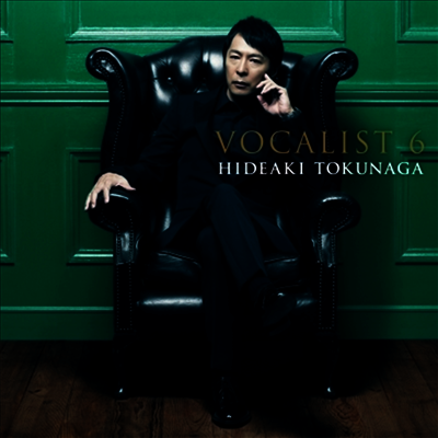 Tokunaga Hideaki,토쿠나가 히데아키 — Vocalist 6 앨범 커버