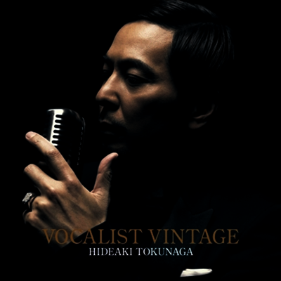 Tokunaga Hideaki,토쿠나가 히데아키 — Vocalist Vintage 앨범 커버