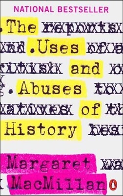The Uses and Abuses of History