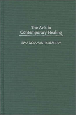 The Arts in Contemporary Healing