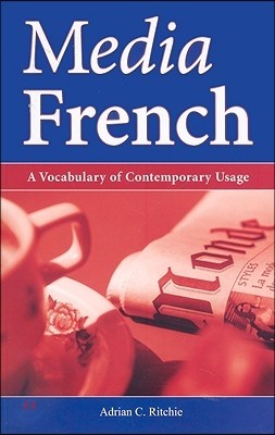 Media French: A Vocabulary of Contemporary Usage