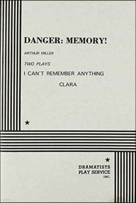 Danger: Memory!: I Can't Remember Anything/Clara