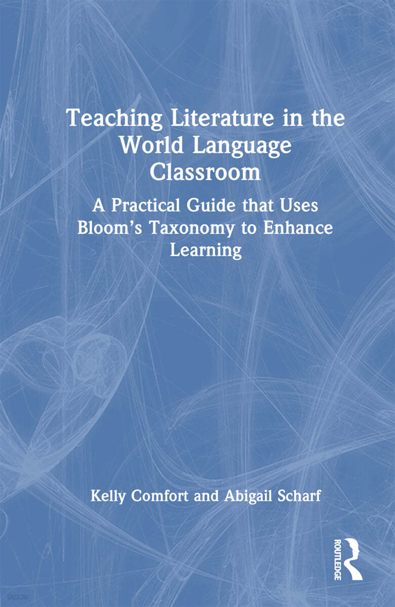 Teaching Literature in the World Language Classroom