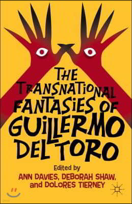 The Transnational Fantasies of Guillermo del Toro