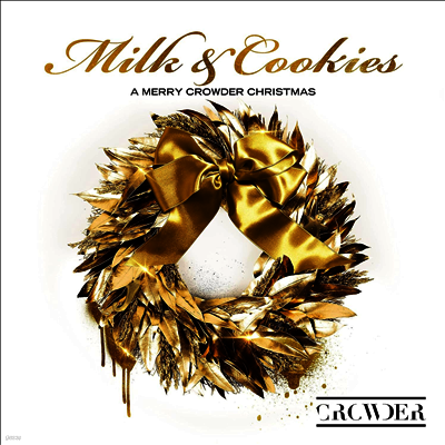 Crowder — Milk & Cookies: A Merry Crowder Christmas 앨범 커버
