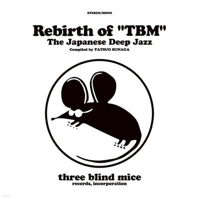 TBM ̺  ʷ̼ ٹ (Rebirth of "TBM" The Japanese Deep Jazz Compiled by Tatsuo Sunaga) 