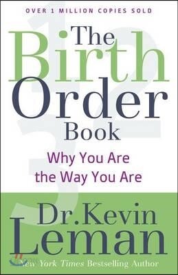 The Birth Order Book: Why You Are the Way You Are