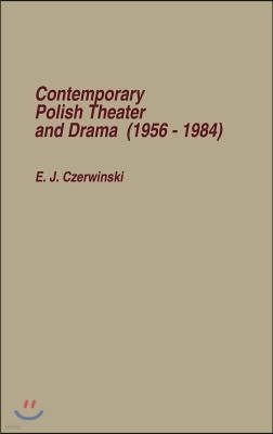 Contemporary Polish Theatre and Drama (1956-1984)