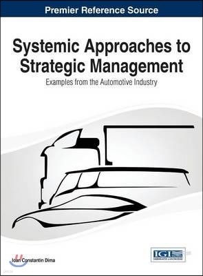 Systemic Approaches to Strategic Management: Examples from the Automotive Industry