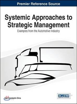 Systemic Approaches to Strategic Management: Examples from the Automotive Industry