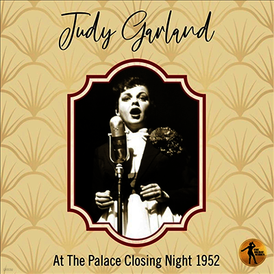 Judy Garland — Judy At The Palace Closing Night 1952 앨범 커버