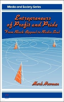 Entrepreneurs of Profit and Pride: From Black-Appeal to Radio Soul