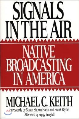 Signals in the Air: Native Broadcasting in America
