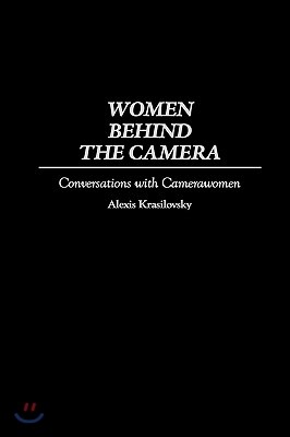 Women Behind the Camera: Conversations with Camerawomen