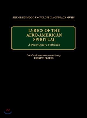 Lyrics of the Afro-American Spiritual: A Documentary Collection