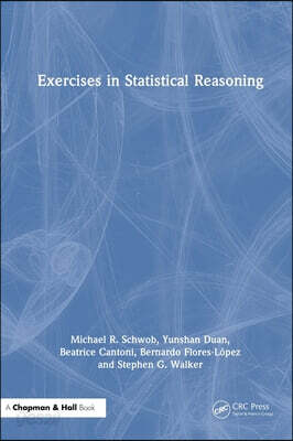 Exercises in Statistical Reasoning