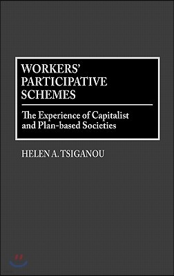 Workers' Participative Schemes: The Experience of Capitalist and Plan-Based Societies
