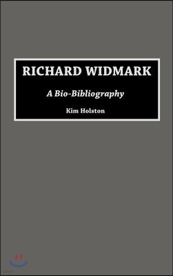 Richard Widmark: A Bio-Bibliography