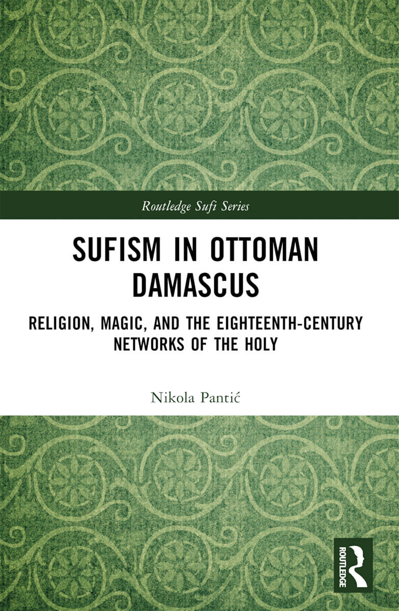 Sufism in Ottoman Damascus