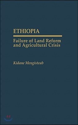 Ethiopia: Failure of Land Reform and Agricultural Crisis