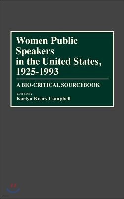 Women Public Speakers in the United States, 1925-1993: A Bio-Critical Sourcebook