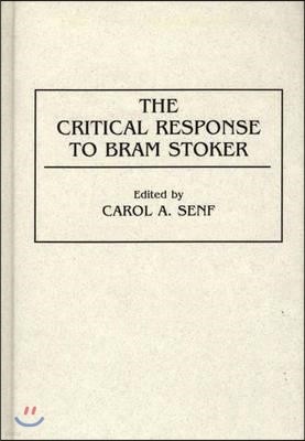 The Critical Response to Bram Stoker