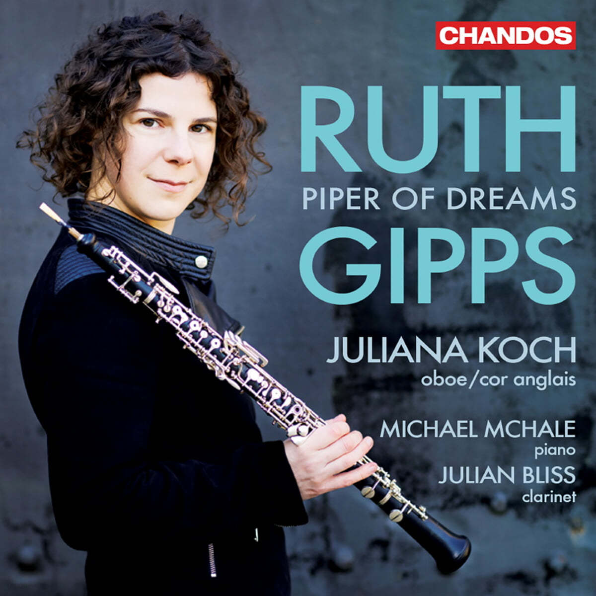 Juliana Koch 루스 깁스: 오보에로 연주한 실내악 작품집 (Ruth Gipps: Piper of Dreams)