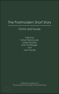 The Postmodern Short Story: Forms and Issues