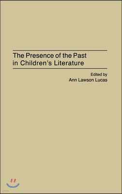 The Presence of the Past in Children's Literature