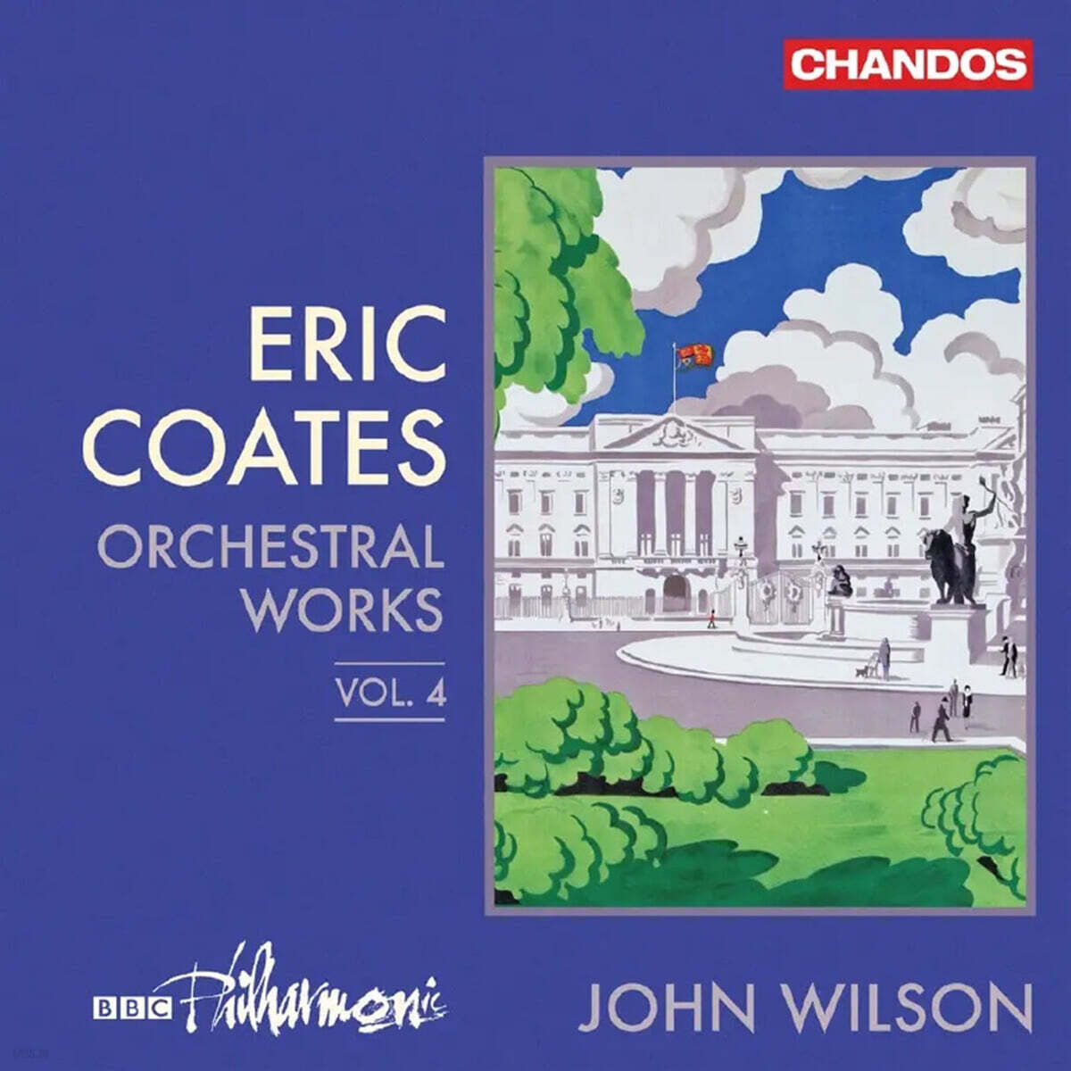 John Wilson 에릭 코츠: 관현악 작품 4집 (Eric Coates: Orchestral Works Vol. 4)