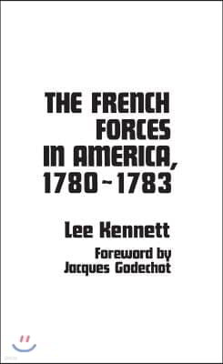 The French Forces in America, 1780-1783