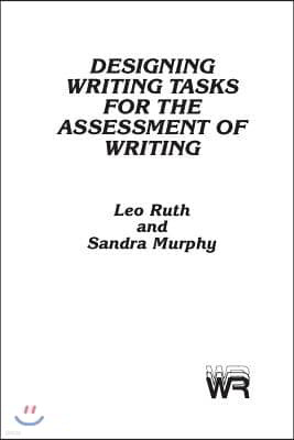 Designing Writing Tasks for the Assessment of Writing