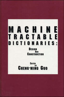 Machine Tractable Dictionaries