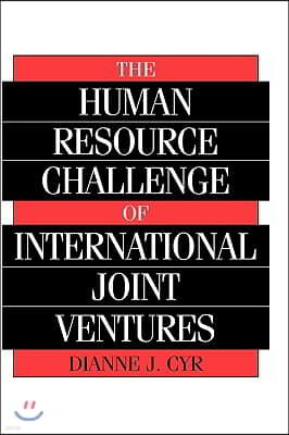 The Human Resource Challenge of International Joint Ventures