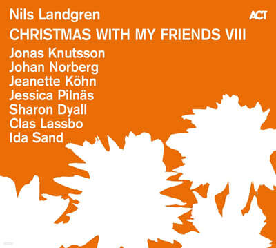 Nils Landgren — Christmas With My Friends VIII 닐스 란드그렌 크리스마스 앨범 8집 앨범 커버