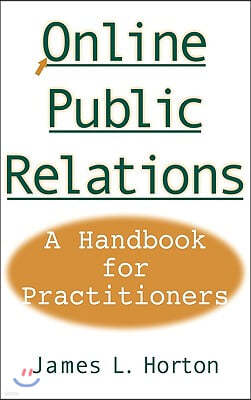 Online Public Relations: A Handbook for Practitioners