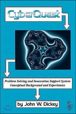 Cyberquest: Problem Solving and Innovation Support System, Conceptual Background and Experiences