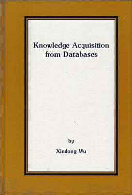 Knowledge Acquisition from Databases