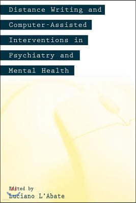 Distance Writing and Computer-Assisted Interventions in Psychiatry and Mental Health