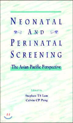 Neonatal and Perinatal Screening