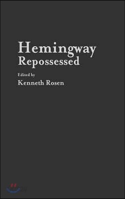 Hemingway Repossessed