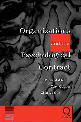 Organizations and the Psychological Contract: Managing People at Work