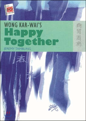 Wong Kar-Wai's Happy Together