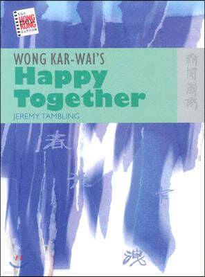 Wong Kar-Wai's Happy Together