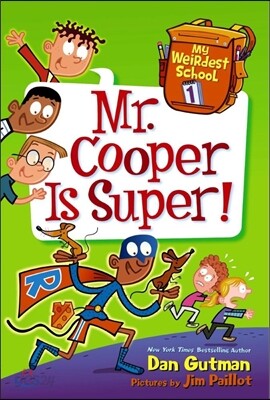 My Weirdest School #1: Mr. Cooper Is Super!