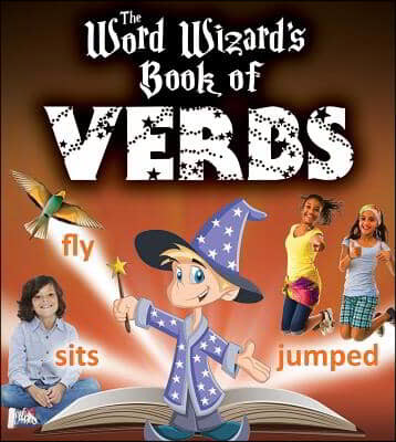 The Word Wizard's Book of Verbs