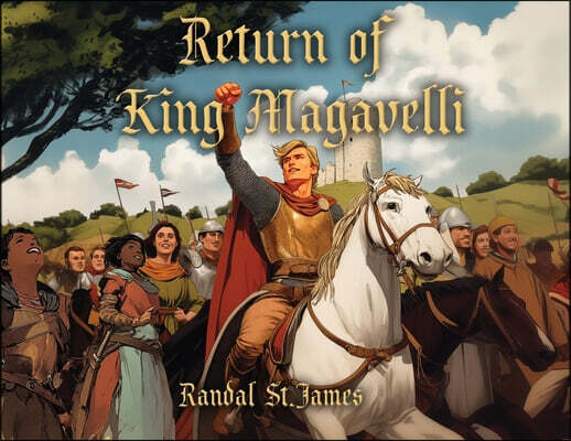 The Return of King Magavelli
