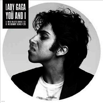 Lady GaGa — You & I (Picture Disc)(7" Single) 앨범 커버