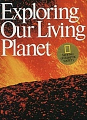 Exploring Our Living Planet (Hardcover, Revised)